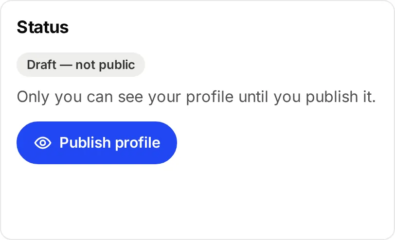 Status: Draft, not public. Only you can see your profile until you publish it. A Publish profile button.